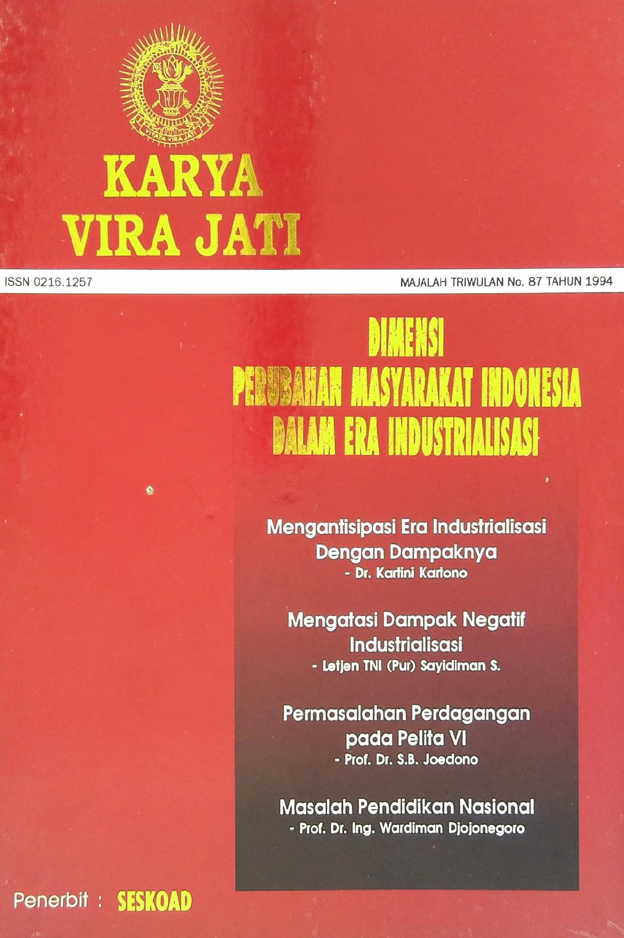 Karya Vira Jati No 87 Tahun 1994 Dimensi Perubahan Masyarakat Indonesia Dalam Era Industrialisasi